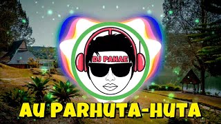 Download lagu AU PARHUTA HUTA - DJ BATAK HITS POPULER 2025 mp3