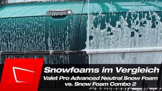 Valet Pro Advanced Neutral Snow Foam vs. Combo 2 - Snow Foams Vergleich Teil 3 in der Gloria FM10