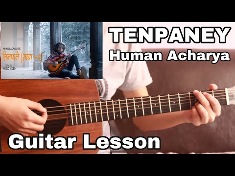 TENPANEY - Human Acharya | Guitar Lesson