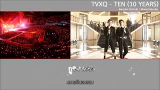 [Karaoke-Thaisub] TVXQ - TEN (10 years)