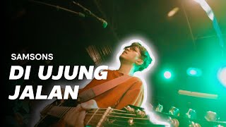 Download lagu DI UJUNG JALAN - SAMSONS (Live Guitar Playthrough) mp3 Download lagu DI UJUNG JALAN - SAMSONS (Live Guitar Playthrough) mp3