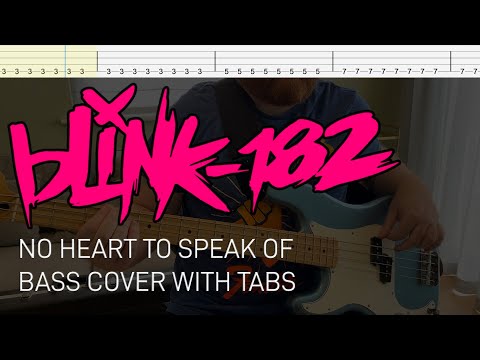 Blink-182 - No Heart to Speak Of (Bass Cover with Tabs)