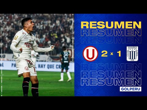 Resumen l Universitario 2-1 Alianza Lima