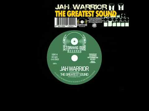 Jah Warrior THE GREATEST SOUND⚡Storming Dub Records⚡