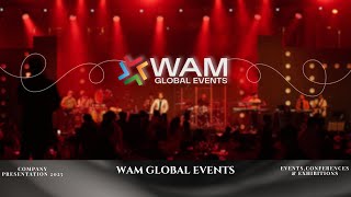 WAM GLOBAL EVENTS PROFILE VIDEO 4K