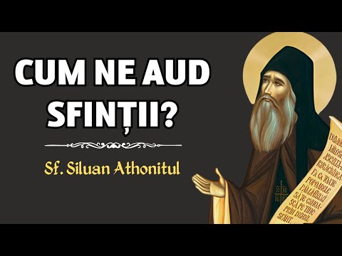 Cum ne aud Sfinții – Sf. Siluan Athonitul