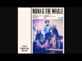 Tonight's the Kind of Night - Noah & The Whale
