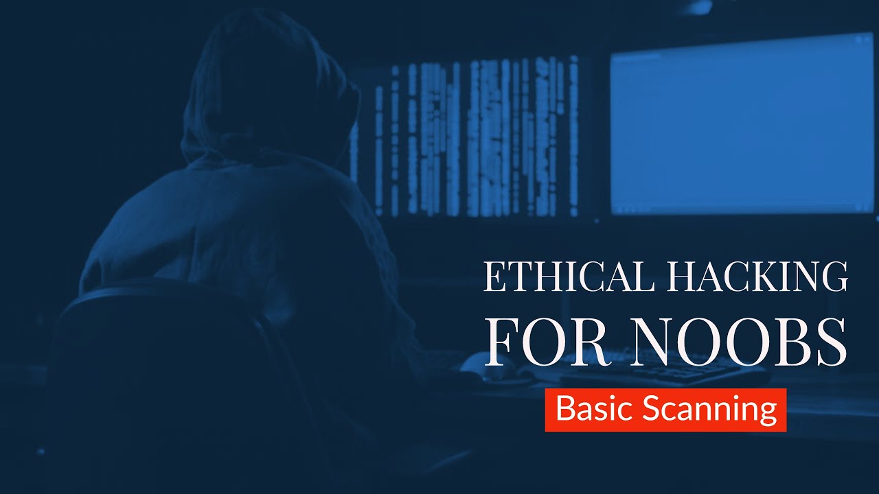 Tutorial Series: Ethical Hacking for Noobs - Basic Scanning Techniques