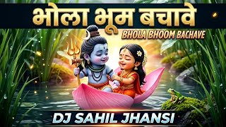Download lagu BHOLA DHOOM MACHAVE (EDM TRANCE MIX) DJ REMIX SONG DJ SAHIL JHANSI mp3