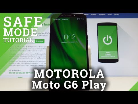 How to Boot into Safe Mode on MOTOROLA Moto G6 Play