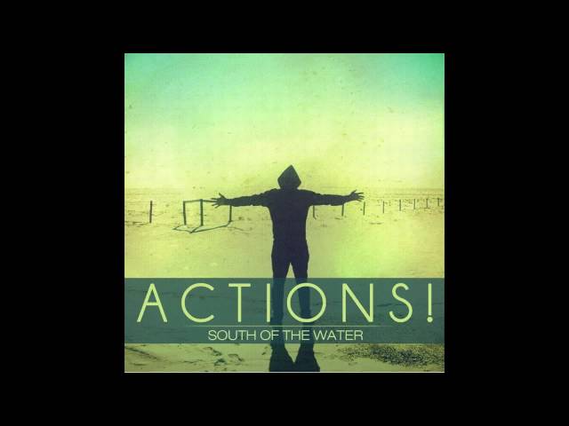 Actions - South Of The Water (CBM) (Remix Stems)