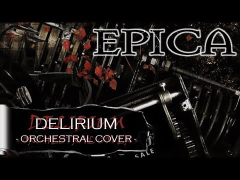 EPICA - Delirium (Orchestral Cover)