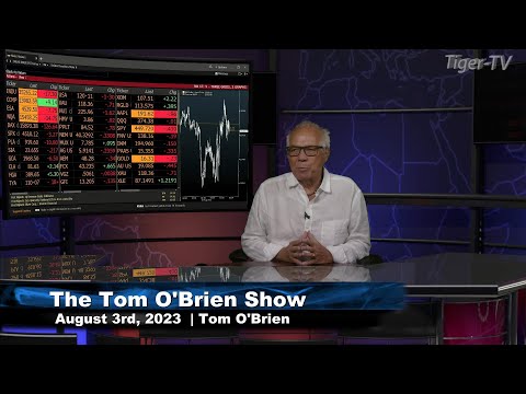 August 3rd, Tom O'Brien Show on TFNN - 2023