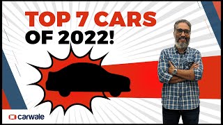 Best 7 Cars in India 2022: CarWale Wrapped