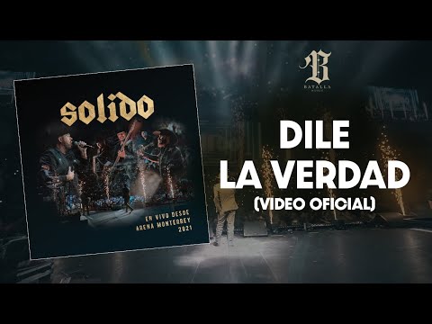 Solido - Dile La Verdad (Desde Arena Mty 2021)