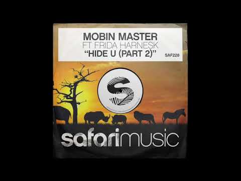 Mobin Master Ft. Frida Harnesk - Hide U (Contiez Remix)