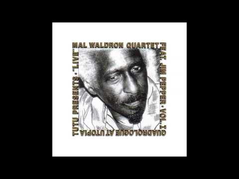 Mal Waldron Quartet - Ticket to Utopia