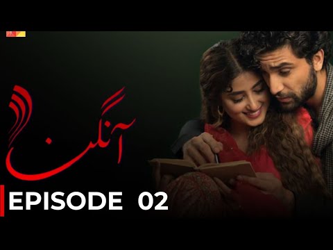 Aangan Episode 2 | Sajal Ali | Ahad Raza Mir | Best Pakistani drama 