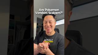 ARE POKEMON VENDORS SCALPERS?!