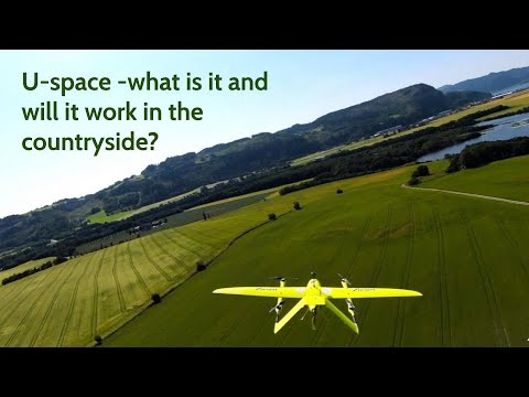 U-space  -what is it really and will it work in the countryside?