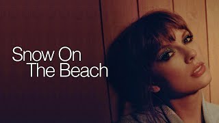 Taylor Swift - Snow On The Beach ft. Lana Del Rey (Lyric Video) HD