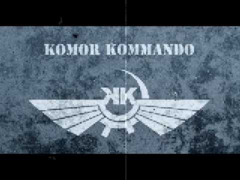 Komor Kommando - Love Your Neighbour