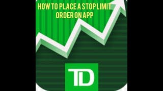 How to place a Stop Limit order w/ TD Ameritrade APP(2 min)