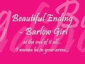 Beautiful Ending Barlow Girl 