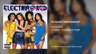Electrik Red - So Good (Instrumental)