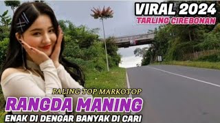 Download lagu RANGDA MANING | TARLING CIREBONAN VIRAL 2024 ENAK DI DENGAR BANYAK DI CARI #juraganlagu mp3