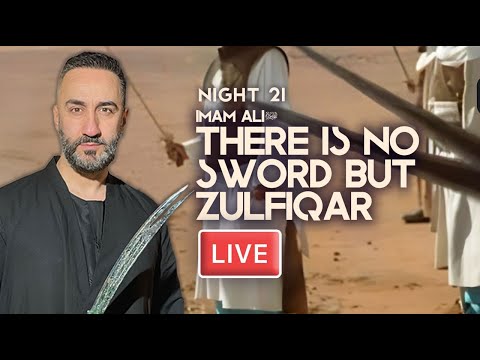 21. Imam Ali (as): There is no sword but Zulfiqar | Sayed Ammar Nakshawani | Holy Ramadan 2024/1445