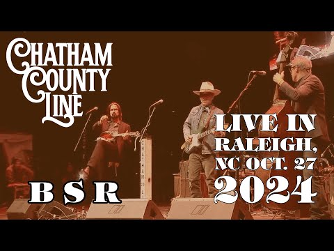Chatham County Line : B S R : Live at Red Hat Amphitheater 10.27.24