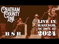 Chatham County Line : B S R : Live at Red Hat Amphitheater 10.27.24