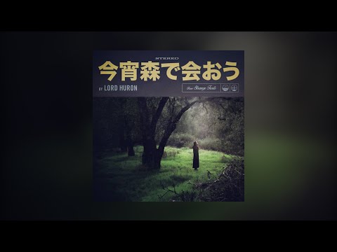 Lord Huron - Meet Me in the Woods (Live Acoustic)