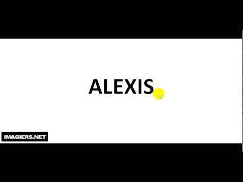 How to pronounce ALEXIS