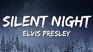 Elvis Presley - Silent Night (Lyrics)