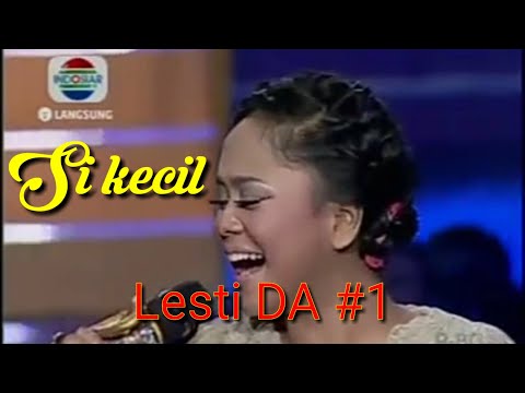 LESTI - SI KECIL ( D Academy 1 )