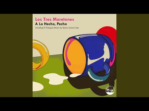 A Lo Hecho, Pecho (Original Version)