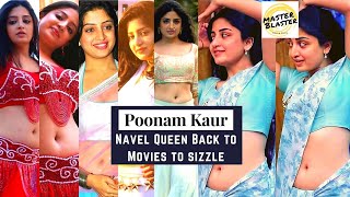 Navel Queen  Poonam Kaur  Back To Movies  Dazzling