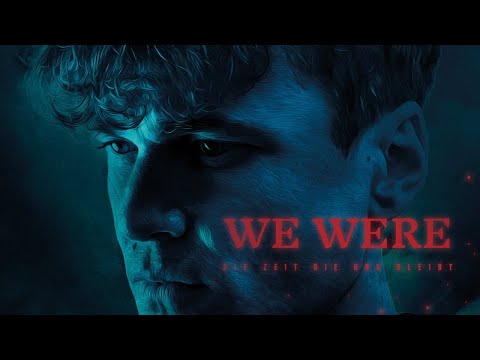 Trailer-Vorschau: WE WERE – Die Zeit die uns bleibt