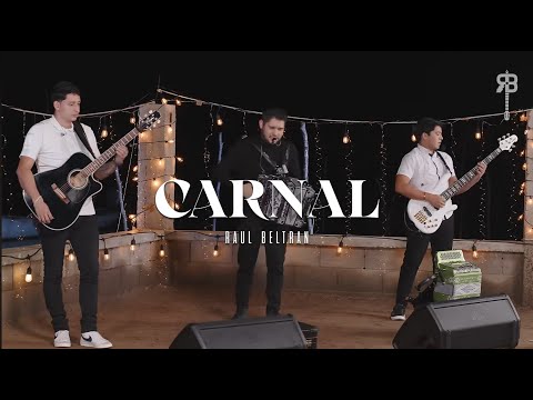 Carnal - Raúl Beltrán (Mi Pluma Triste)