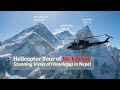 Mount Everest Overview 4K Helicopter Tour 14peaks Gokyo Lhotse Nuptse Ama Dablam