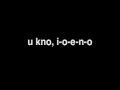 I-O-E-N-O - iDontEvenKnow - IOENO - Ansom - Short Bus Alumni