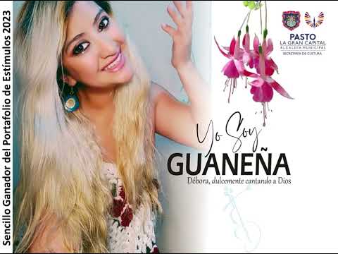 YO SOY GUANEÑA mujer guerrera (video Lyric) cancion del carnaval de Negros y Blancos Pasto Nariño