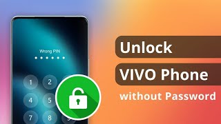 How to Unlock VIVO Phone without Password 2024