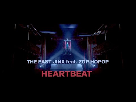 The East Jinx (feat.  Zop Hopop) - Heartbeat