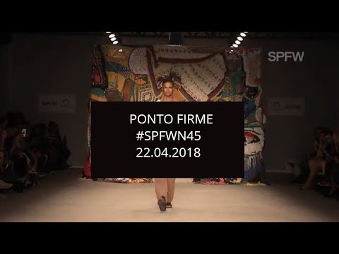 PONTO FIRME | DESFILE #SPFW 45