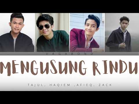 Tajul, Haqiem Rusli, Afieq Shazwan & Zack Zakwan - Mengusung Rindu (lyrics)
