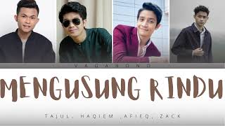 Download lagu Tajul, Haqiem Rusli, Afieq Shazwan & Zack Zakwan - Mengusung Rindu (lyrics) mp3 Download lagu Tajul, Haqiem Rusli, Afieq Shazwan & Zack Zakwan - Mengusung Rindu (lyrics) mp3
