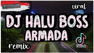 Download lagu DJ HALU BOSS ARMADA REGGAE REMIX VIRAL FULL BASS 2021 | DUYLIZER REMIX mp3